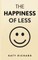 The Happiness of Less