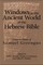 Windows to the Ancient World of the Hebrew Bible