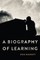 A Biography of Learning