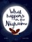 What Happens In The Nighttime