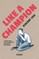 Like A Champion