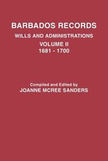 Barbados Records. Wills and Administrations