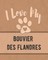 I Love My Bouvier des Flandres