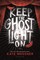 Keep the Ghost Light on