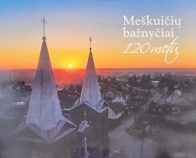 Meškuičių bažnyčiai 120 metų