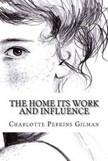 The home its work and influence