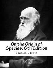 On the Origin of Species, 6th Edition