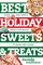 Best Holiday Sweets & Treats: Good and Simple Family Favorites to Bake and Share (Best Ever)