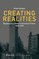 Creating Realities