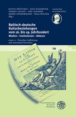 Baltisch-Deutsche Kulturbeziehungen Vom 16. Bis 19. Jahrhundert / Band II