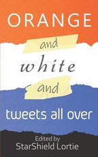 Orange and White and Tweets All Over