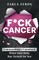 F*ck Cancer