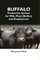 Buffalo Production System For Milk, Meat (Buffen) And Employment