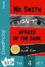 Mr. Smith Isn't Afraid of the Dark
