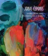 Jonas Čeponis: spalvingas žvilgsnis į pasaulį