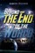 Beyond the End of the World