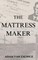 The Mattress Maker