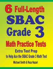 6 Full-Length SBAC Grade 3 Math Practice Tests