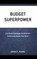 Budget Superpower
