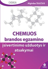 Chemijos brandos egzamino įsivertinimo užduotys ir atsakymai Chemijos brandos egzamino įsivertinimo užduotys ir atsakymai