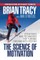 The Science of Motivation