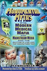 Monumental Myths of the Modern Medical Mafia and Mainstream Media and the Multitude of Lying Liars That Manufactured Them