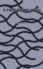 A Polygraphic Novel
