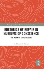 Rhetorics of Repair in Museums of Conscience
