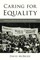 Caring for Equality