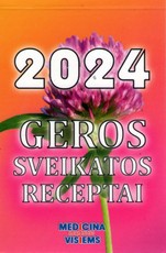 Geros sveikatos receptai, 2024 m.
