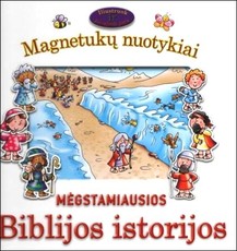 Mėgstamiausios Biblijos istorijos. Magnetukų nuotykiai