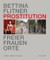 Prostitution - Freier, Frauen, Orte