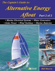 The Captain's Guide to Alternative Energy Afloat - Part 2 of 2