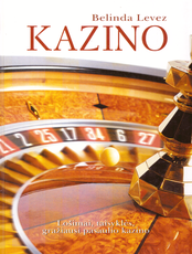 Kazino: lošimai, taisyklės, gražiausi pasaulio kazino