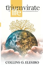 The Triumvirate of Life