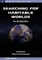 Searching for Habitable Worlds