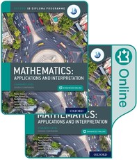 Oxford Ib Diploma Programme Ib Mathematics: Applications and Interpretation, Standard Level, Print and Enhanced Online Course Book Pack