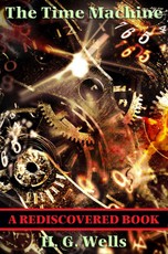 The Time Machine (Rediscovered Books)