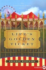 Life's Golden Ticket