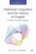 Historical Linguistics and the History of English