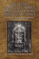 The Secret Gospel of Mark and the Burial Shroud of Jesus