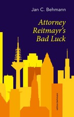 Attorney Reitmayr's Bad Luck