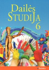 Dailės studija. Vadovėlis 6 klasei