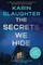The Secrets We Hide