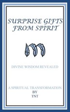 Surprise Gifts from Spirit