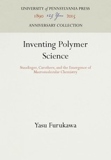 Inventing Polymer Science