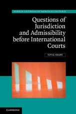 Questions of Jurisdiction and Admissibility Before International Courts