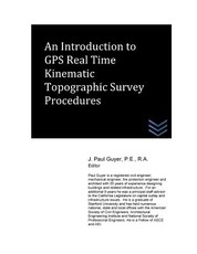 An Introduction to GPS Real Time Kinematic Topographic Survey Procedures