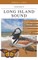 A Field Guide to Long Island Sound