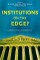 Institutions on the edge?